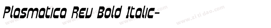 Plasmatica Rev Bold Italic字体转换